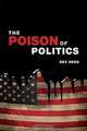The Poison of Politics, Rex Reed 