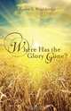 Where Has the Glory Gone?, Karen S. Wooldridge 