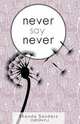 Never Say Never, Rhonda Sanders 