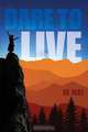 Dare to Live, Ve May 