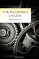 The Mechanics of Faith, Paul Ramseyer 