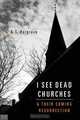 I See Dead Churches, A. T. Hargrave 