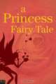 A Princess Fairy Tale, Alexa Bernard 