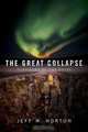 The Great Collapse, Jeff W. Horton 