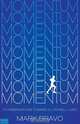 Momentum, Mark Bravo 