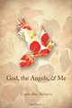 God, the Angels, & Me, Linda Mae Valencia 