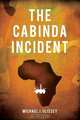 The Cabinda Incident, Michael J. Ulissey 