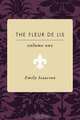 The Fleur de Lis, Volume One, Emily Isaacson 