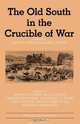 The Old South in the Crucible of War, 
