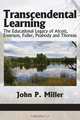 Transcendental Learning, John P. Miller 