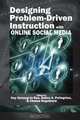 Designing Problem-Driven Instruction with Online Social Media, 