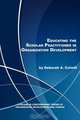 Educating the Scholar Practitioner in Organization Development, Deborah A. Colwill 