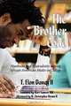 The Brother Code, T. Elon Dancy 