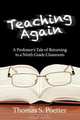 Teaching Again, Thomas S. Poetter 