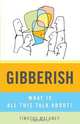 Gibberish, Timothy Maloney 