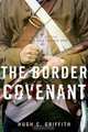 The Border Covenant, Hugh C. Griffith 