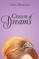 Crown of Dreams, Audra Kriauciunas 