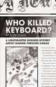 Who Killed Keyboard?, Ron Dulek 
