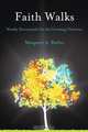 Faith Walks, Margaret A. Butler 