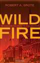 Wildfire, Robert A. Srote 