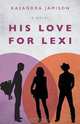 His Love for Lexi, Kasandra Jamison 