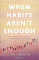 When Habits Aren