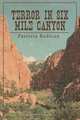 Terror in Six Mile Canyon, Patricia Redican 