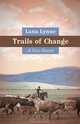 Trails of Change, Lana Lynne 