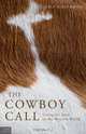 The Cowboy Call, Dale Hirschman 