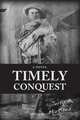 Timely Conquest, Jerry P. Martinez 