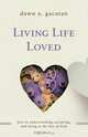 Living Life Loved, Dawn A. Gacutan 