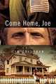 Come Home, Joe, Tim Callahan 