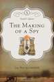 The Making of a Spy, Jim Baumgardner 