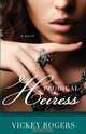 The Prodigal Heiress, Vickey Rogers 