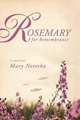 Rosemary for Remembrance, Mary Netreba 