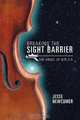 Breaking the Sight Barrier, Jesse Newcomer 