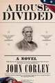 A House Divided, John Corley 