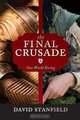 The Final Crusade, David Stanfield 