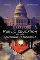 Public Education and Our Government Schools, Scot MacDonald 