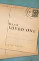 Dear Loved One, Susie Smith 