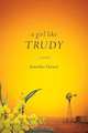 A Girl Like Trudy, Jennifer Genat 