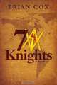 7 Knights, Brian Cox 