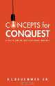 Concepts for Conquest, R. L. (Bob) Bruemmer Sr 