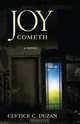 Joy Cometh, Clytice C. Duzan 