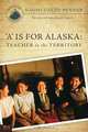A is for Alaska, Naomi Gaede-Penner 