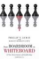 From Boardroom to Whiteboard, Phillip V. Lewis 