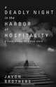 A Deadly Night in the Harbor of Hospitality, Javon Brothers 