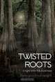 Twisted Roots, Shelly Goodman Wright 