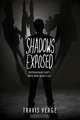 Shadows Exposed, Travis Verge 