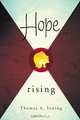 Hope Rising, Thomas A. Sewing 